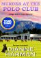 [High Desert Mystery 04] • Murder at the Polo Club